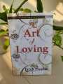 The Art of Loving by Erich Fromm. 
