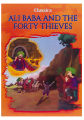 Classics: Ali Baba And The Forty Thieves. 