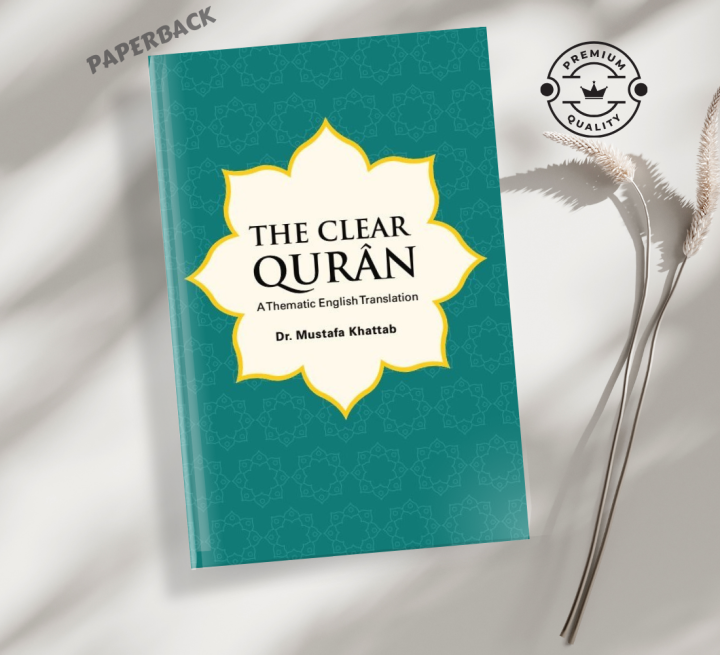 THE CLEAR QURAN translated by Dr. Mustafa Khattab