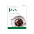 Core Java, Volume II--Advanced Features by Cay S. Horstmann. 