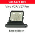 Vivo V27 / V27 Pro Sim Tray Micro SD Card Slot with Sim Ejector Pin Replacement Part. 