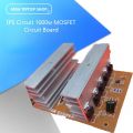 1000 watt ips circuit MOSFET Circuit Board. 