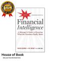 Financial Intelligence, Revised Edition: A Manager's Guide to Knowing What the Numbers Really Mean. 