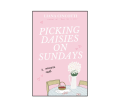 Picking Daisies on Sundays by Liana Cincotti - Premium - Paperback. 