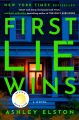 First Lie Wins by Ashley Elston. 