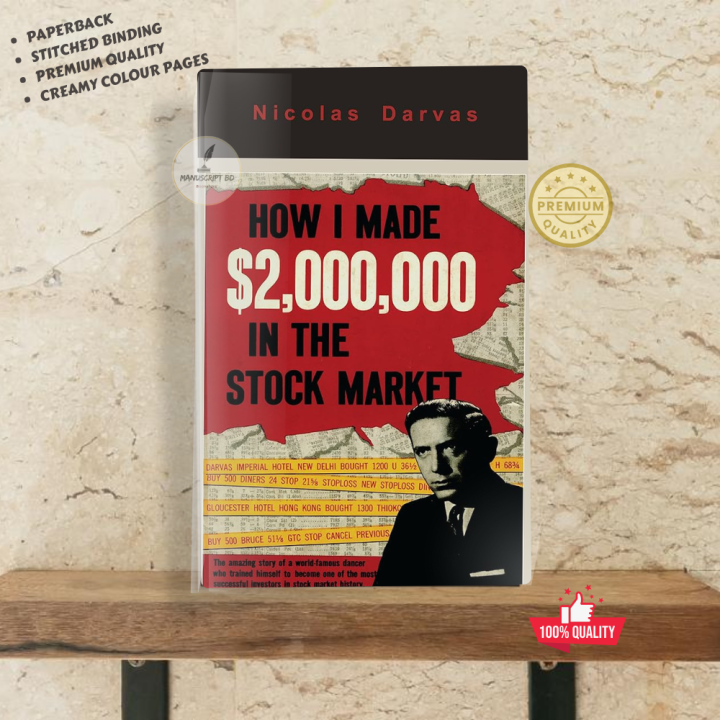 How I Made $2,000,000 in the Stock Market by Nicolas Darvas - Premium ...