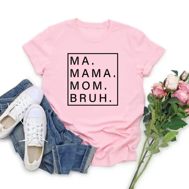 Ma%20Mama%20mom%20bruh%20T%20shirt%20funny%20mom%20T-shirt%20Mama%20Shirt%20women%20short%20sleeve%20tshirts%20Mother's%20Day%20gift%20mom%20life%20tops%20female%20tee%20-%20Image%205
