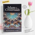 Islam at the Crossroads Book by Muhammad Asad (Premium - Paperback).
