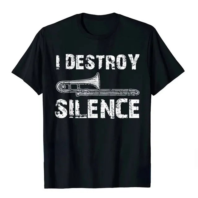 I%20Destroy%20Silence%20Funny%20Printed%20T-shirt%20Trombone%20Marching%20Shirts%20Men%20Tops%20Tees%20New%20Design%20Men%20Women%20T%20Shirt%20Men%20Clothing%20-%20Image%207