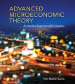 Advanced Microeconomic Theory: An Intuitive Approach with Examples By Felix Munoz-Garcia. 