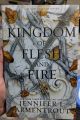 A Kingdom of Flesh and Fire: A Blood and Ash Novel (Blood And Ash Series) by Jennifer L. Armentrout. 