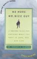 No More Mr. Nice Guy Book by Robert A. Glover. 