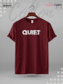Great Quality Mens Tshirt In Lowest Price QUIET Printed. 