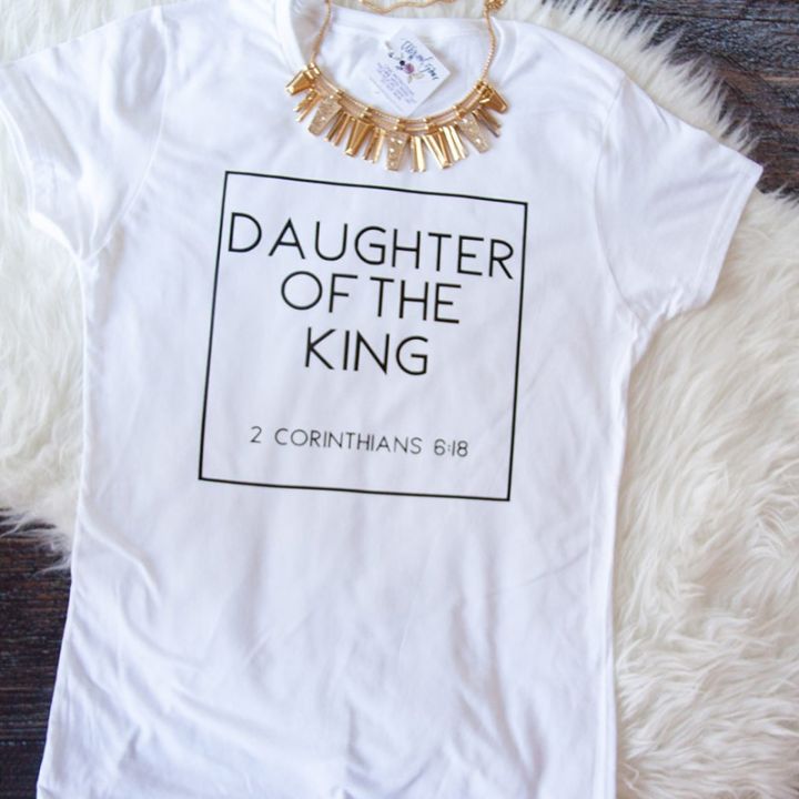 Christian T-Shirt Daughter of The King Letter Print Cute Women T-Shirt Jesus Shirt Harajuku Graphic Top Female Women T Clothes
