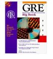 GRE: Practicing to Take the General Test: Big Book. 