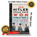 How Hitler Could Have Won World War II. 