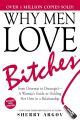 Why Men Love Bitches by Sherry Argov
( Paperback).