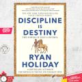 Discipline Is Destiny: The Power of Self-Control (The Stoic Virtues Series) by Ryan Holiday. 