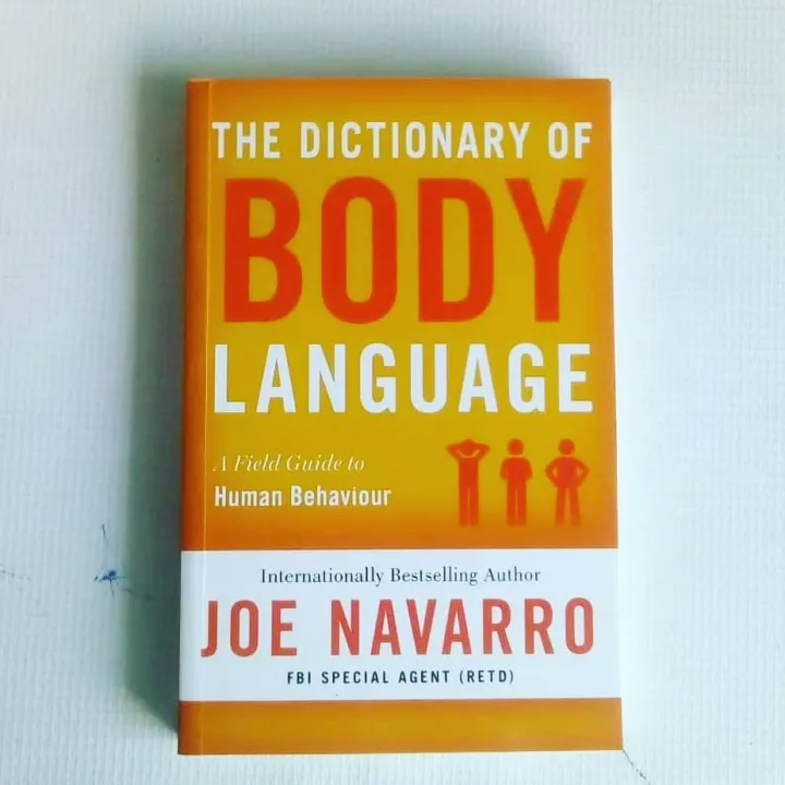 The%20Dictionary%20of%20Body%20Language:%20A%20Field%20Guide%20to%20Human%20Behavior%20by%20Joe%20Navarro%20-%20Image%202
