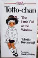 Totto-Chan: The Little Girl at the Window. 