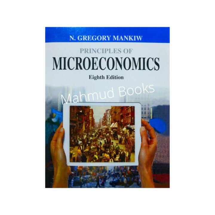 Principles Of Microeconomics by N. Gregory Mankiw