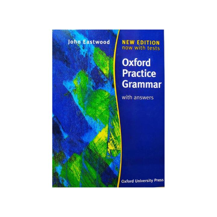 Oxford Practice Grammar  by John Eastwood