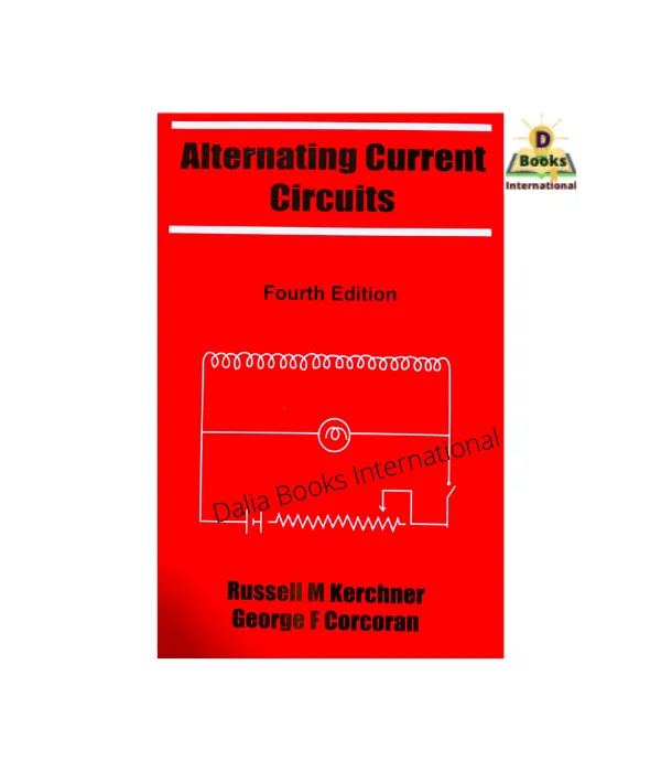 Alternating%20Current%20Circuits(%204th%20Edition%20)%C2%A0%20by%20Rossell%20M%20Kerchner%20&%20George%20F%20Corcoran%20-%20Image%202