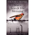 Man's Search For Meaning. 