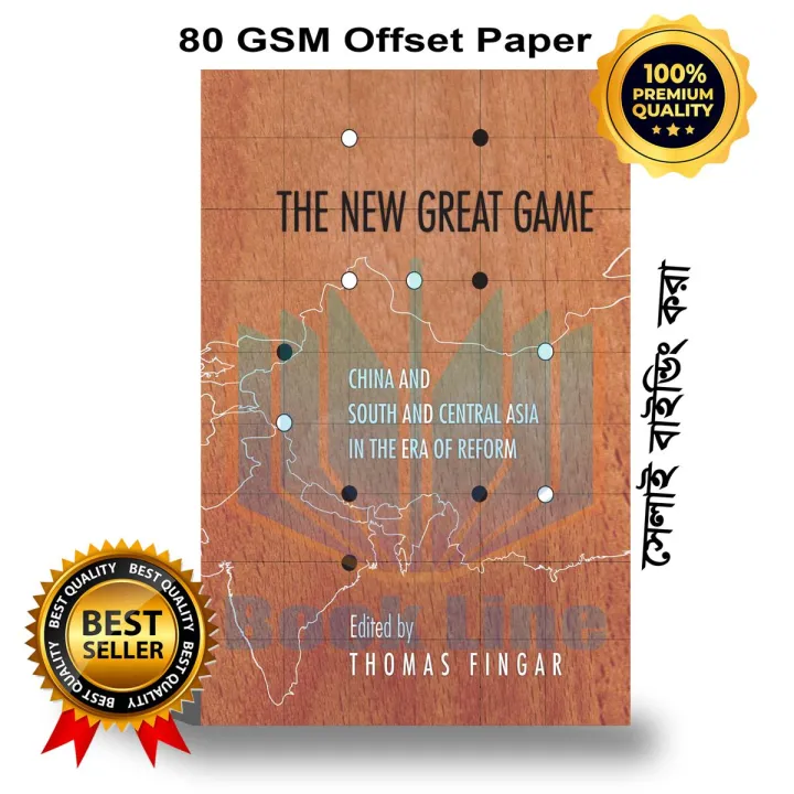 The New Great Game: China and South and Central Asia in the Era of ...