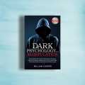 Dark Psychology and Manipulation by William Cooper. 