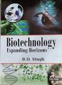 Biotechnology: Expanding Horizons By B.D. Singh. 