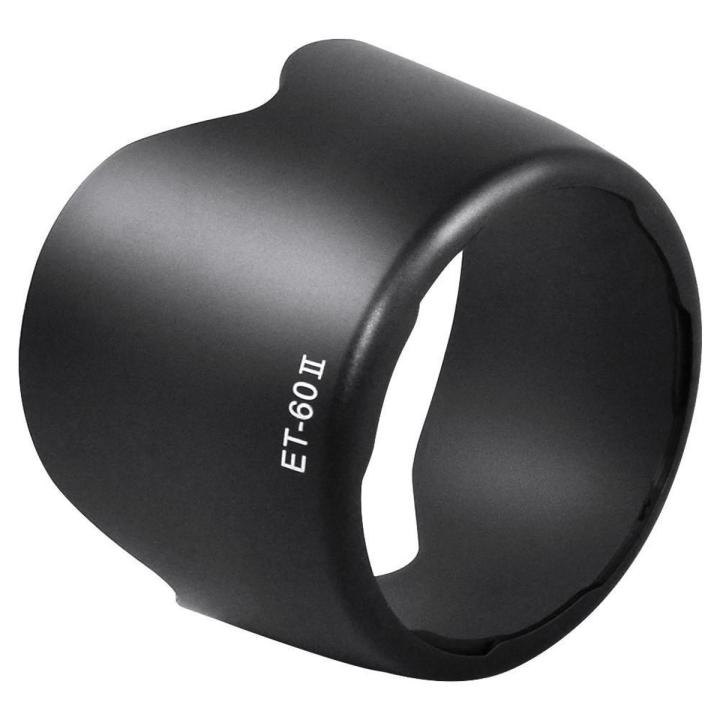 Lens Hood ET-60 II Canon EF75-300MM F/4-5.6 III EF-S 55-250MM F/4-5.6 IS