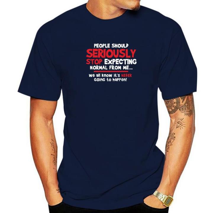 people%20should%20seriously%20stop%20expecting%20normal%20for%20me%20letter%20funny%20t-shirt%20men%20summer%20tops%20tee%20aesthetic%20t%20shirt%20men%20clothing%20-%20Image%202