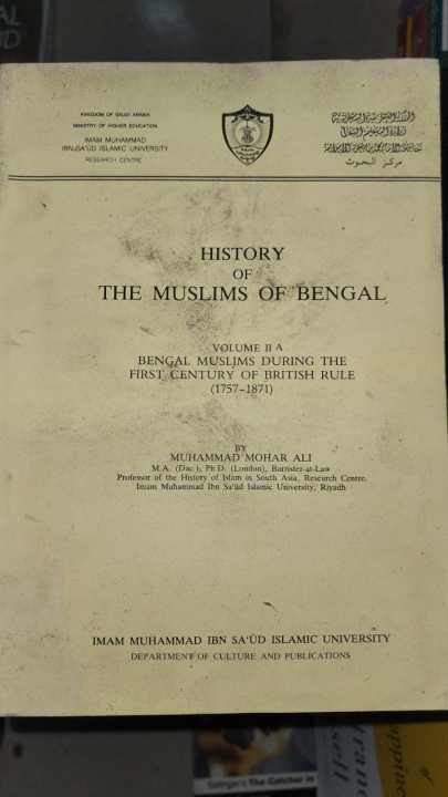 History of the Muslims of Bengal By Mohammad Mohar Ali (Vol: IA, IB & IIA, IIB)