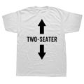 Two Seater T Shirts Graphic Cotton Streetwear Short Sleeve 2 Seater Dad Adult Humor Gifts Summer Style T-shirt Mens Clothing. 