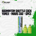 Badminton Shuttle Cock - Yonex - Mavis 350 - 6Pcs - Fitness Mart. 