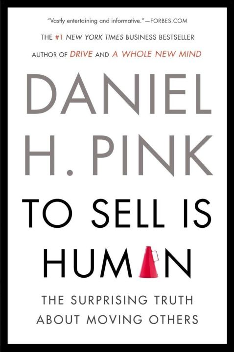 To%20Sell%20Is%20Human:%20The%20Surprising%20Truth%20About%20Moving%20Others%20by%20Daniel%20H.%20Pink%20(Paperback)%20-%20Image%203