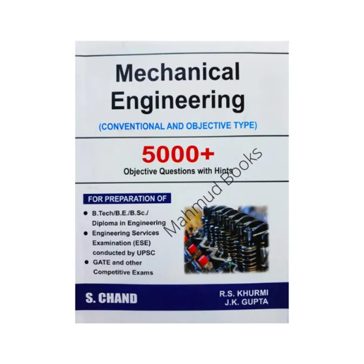 Mechanical Engineering Conventional and objective Type for ME Job Preparation Guide by R. S. Khurmi & J.K Gupta
