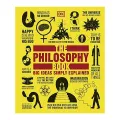 The Philosophy Book: Big Ideas Simply Explained. 