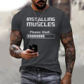 Summer Fashion New Bodybuilding Installing Muscles Please Wait Loading Bar 3D Print T-shirt Men Women Casual Oversized T Shirt. 