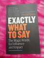 Exactly What to Say: Essential Phrases for Success and Influence - Phil M. Jones - Self-Help Paperback. 