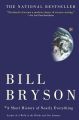 A Short History of Nearly Everything by Bill Bryson (Paperback-premium). 