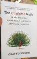 The Charisma Myth: How Anyone Can Master the Art and Science of Personal Magnetism -Paperback. 