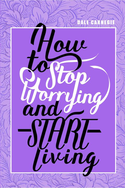How%20to%20Stop%20Worrying%20&%20Start%20Living%20by%20Dale%20Carnegie%20-%20Image%202