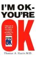 I'm Ok, You're Ok Paperback. 