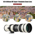Andoer Camera Lens for Canon Nikon Sony Fujifilm Olympus MF Super Telephoto Zoom Lens F/8.3-16 420-800mm T Mount 1/4 Thread. 