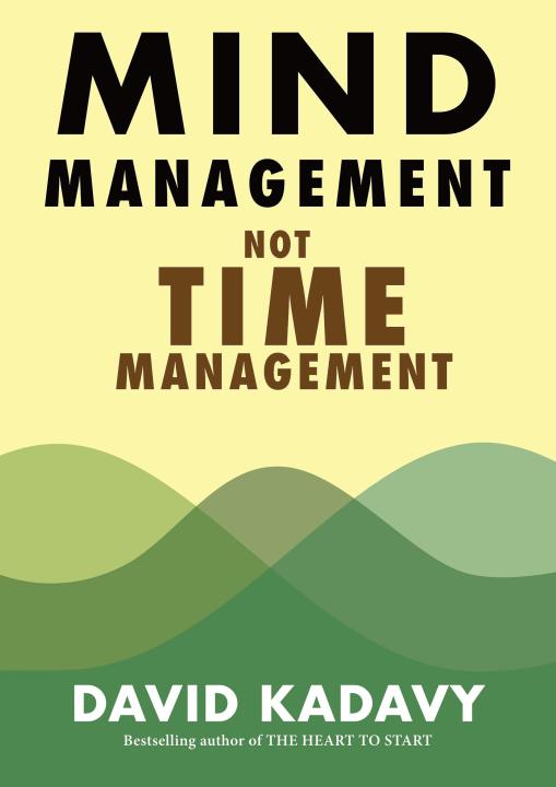 Mind Management, Not Time Management: Productivity When Creativity ...