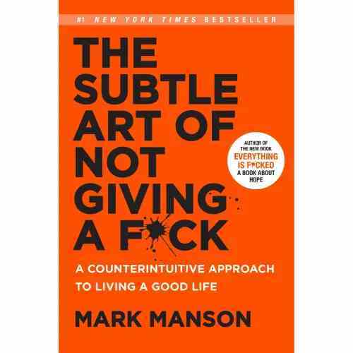 The Subtle Art of Not Giving a Fck