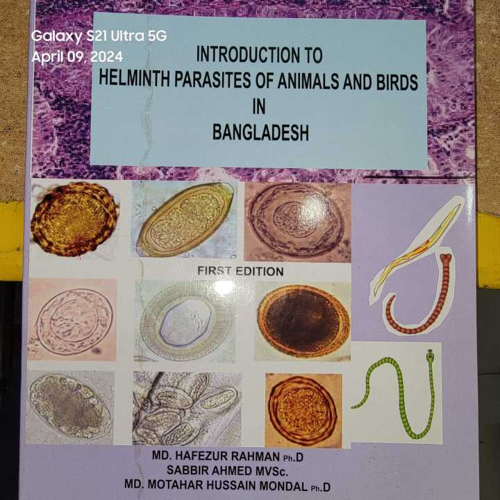 Introduction to Helminth Parasites of Animals Birds in Bangladesh By Md. Hafesur Rahman, Sabbir Ahmed & Md. Motahar Hussain Mondol