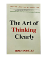 The Art of Thinking Clearly by Rolf Dobelli. 